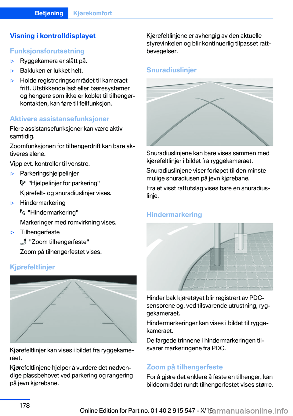 BMW X5 2017  InstruksjonsbØker (in Norwegian) �V�i�s�n�i�n�g��i��k�o�n�t�r�o�l�l�d�i�s�p�l�a�y�e�t
�F�u�n�k�s�j�o�n�s�f�o�r�u�t�s�e�t�n�i�n�g'y�R�y�g�g�e�k�a�m�e�r�a� �e�r� �s�l�å�t�t� �p�å�.'y�B�a�k�l�u�k�e�n� �e�r� �l�u�k�k�e�t� �h�