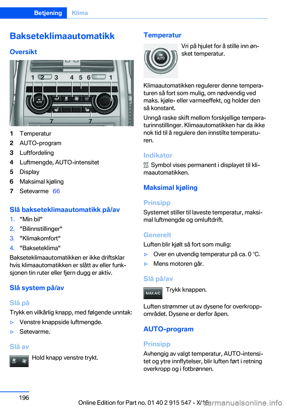 BMW X5 2017  InstruksjonsbØker (in Norwegian) �B�a�k�s�e�t�e�k�l�i�m�a�a�u�t�o�m�a�t�i�k�k�O�v�e�r�s�i�k�t�1�T�e�m�p�e�r�a�t�u�r�2�A�U�T�O�-�p�r�o�g�r�a�m�3�L�u�f�t�f�o�r�d�e�l�i�n�g�4�L�u�f�t�m�e�n�g�d�e�,� �A�U�T�O�-�i�n�t�e�n�s�i�t�e�t�5�D�i�s