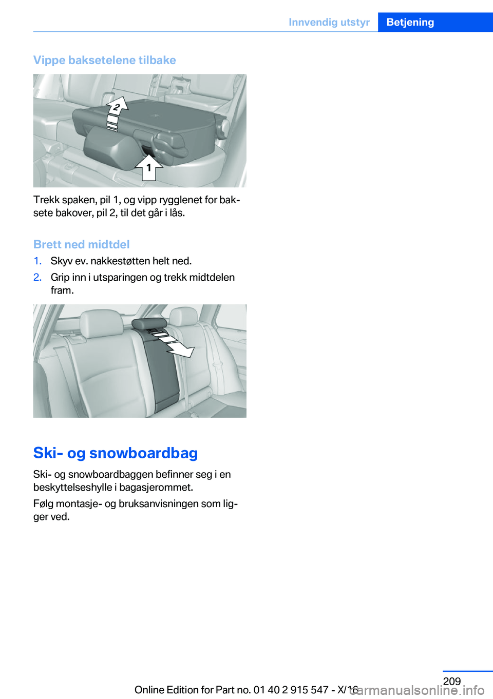 BMW X5 2017  InstruksjonsbØker (in Norwegian) �V�i�p�p�e��b�a�k�s�e�t�e�l�e�n�e��t�i�l�b�a�k�e
�T�r�e�k�k� �s�p�a�k�e�n�,� �p�i�l� �1�,� �o�g� �v�i�p�p� �r�y�g�g�l�e�n�e�t� �f�o�r� �b�a�kj
�s�e�t�e� �b�a�k�o�v�e�r�,� �p�i�l� �2�,� �t�i�l� �d�e