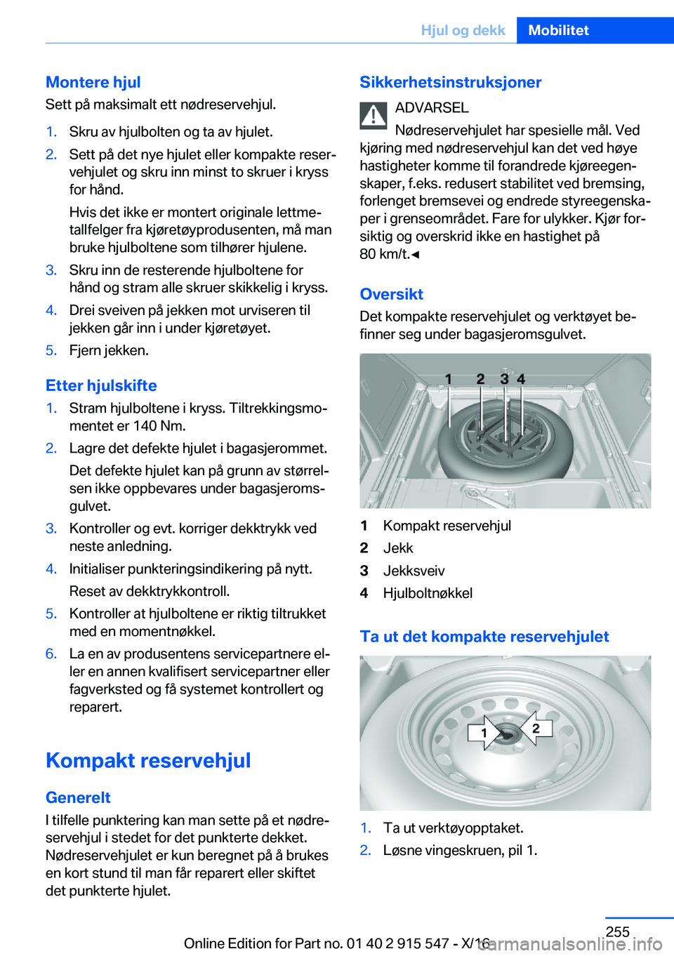 BMW X5 2017  InstruksjonsbØker (in Norwegian) �M�o�n�t�e�r�e��h�j�u�l
�S�e�t�t� �p�å� �m�a�k�s�i�m�a�l�t� �e�t�t� �n�