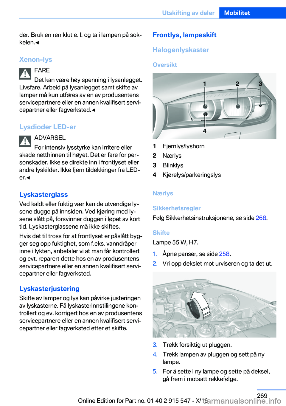 BMW X5 2017  InstruksjonsbØker (in Norwegian) �d�e�r�.� �B�r�u�k� �e�n� �r�e�n� �k�l�u�t� �e�.� �l�.� �o�g� �t�a� �i� �l�a�m�p�e�n� �p�å� �s�o�kj�k�e�l�e�n�.'