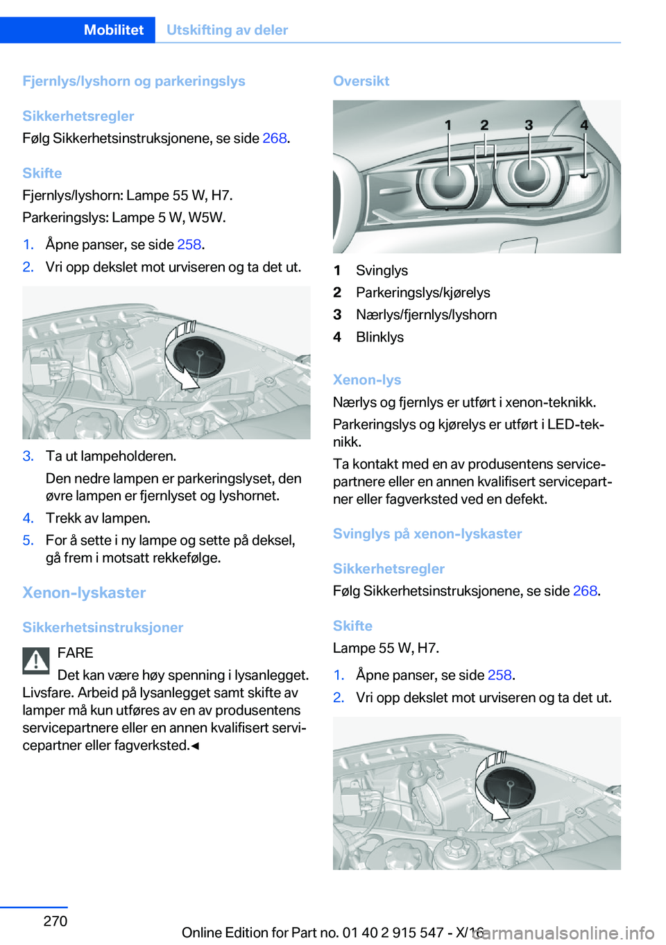 BMW X5 2017  InstruksjonsbØker (in Norwegian) �F�j�e�r�n�l�y�s�/�l�y�s�h�o�r�n��o�g��p�a�r�k�e�r�i�n�g�s�l�y�s
�S�i�k�k�e�r�h�e�t�s�r�e�g�l�e�r
�F�