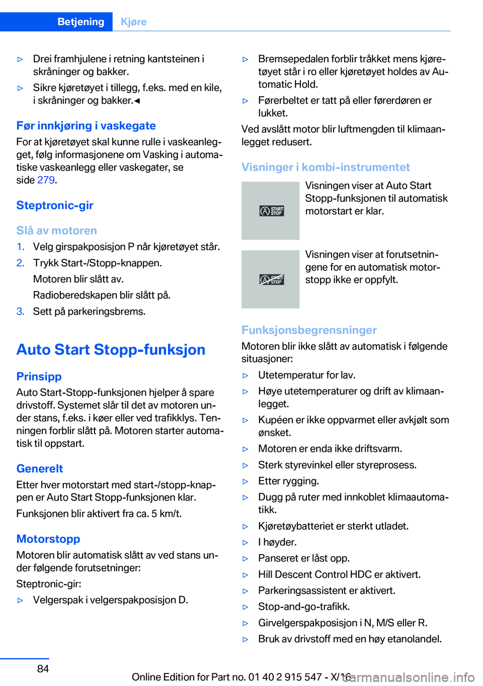 BMW X5 2017  InstruksjonsbØker (in Norwegian) 'y�D�r�e�i� �f�r�a�m�h�j�u�l�e�n�e� �i� �r�e�t�n�i�n�g� �k�a�n�t�s�t�e�i�n�e�n� �i�s�k�r�å�n�i�n�g�e�r� �o�g� �b�a�k�k�e�r�.'y�S�i�k�r�e� �k�j�