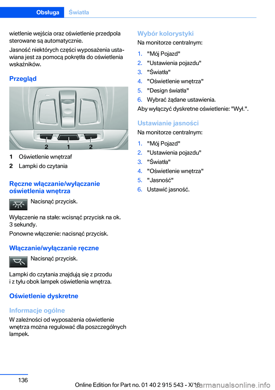 BMW X5 2017  Instrukcja obsługi (in Polish) �w�i�e�t�l�e�n�i�e� �w�e�j �c�i�a� �o�r�a�z� �o �w�i�e�t�l�e�n�i�e� �p�r�z�e�d�p�o�l�a�s�t�e�r�o�w�a�n�e� �s�