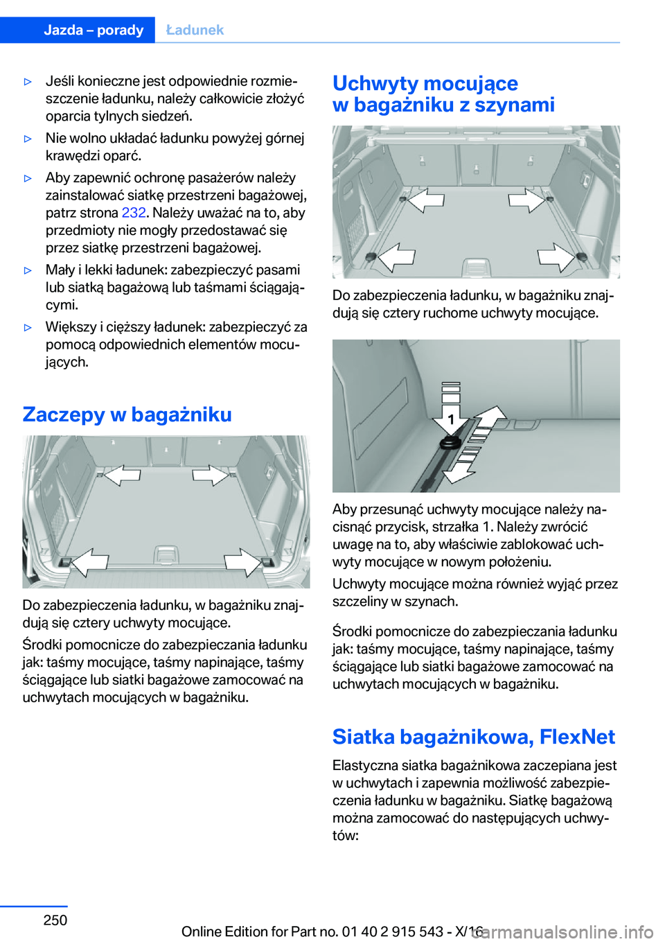 BMW X5 2017  Instrukcja obsługi (in Polish) 'y�J�e �l�i� �k�o�n�i�e�c�z�n�e� �j�e�s�t� �o�d�p�o�w�i�e�d�n�i�e� �r�o�z�m�i�ej
�s�z�c�z�e�n�i�e� �ł�a�d�u�n�k�u�,� �n�a�l�e 9�y� �c�a�ł�k�o�w�i�c�i�e� �z�ł�o 9�y�