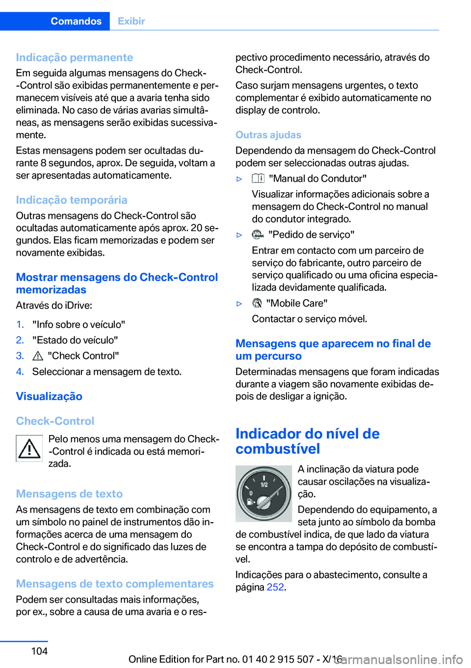 BMW X5 2017  Manual do condutor (in Portuguese) �I�n�d�i�c�a�