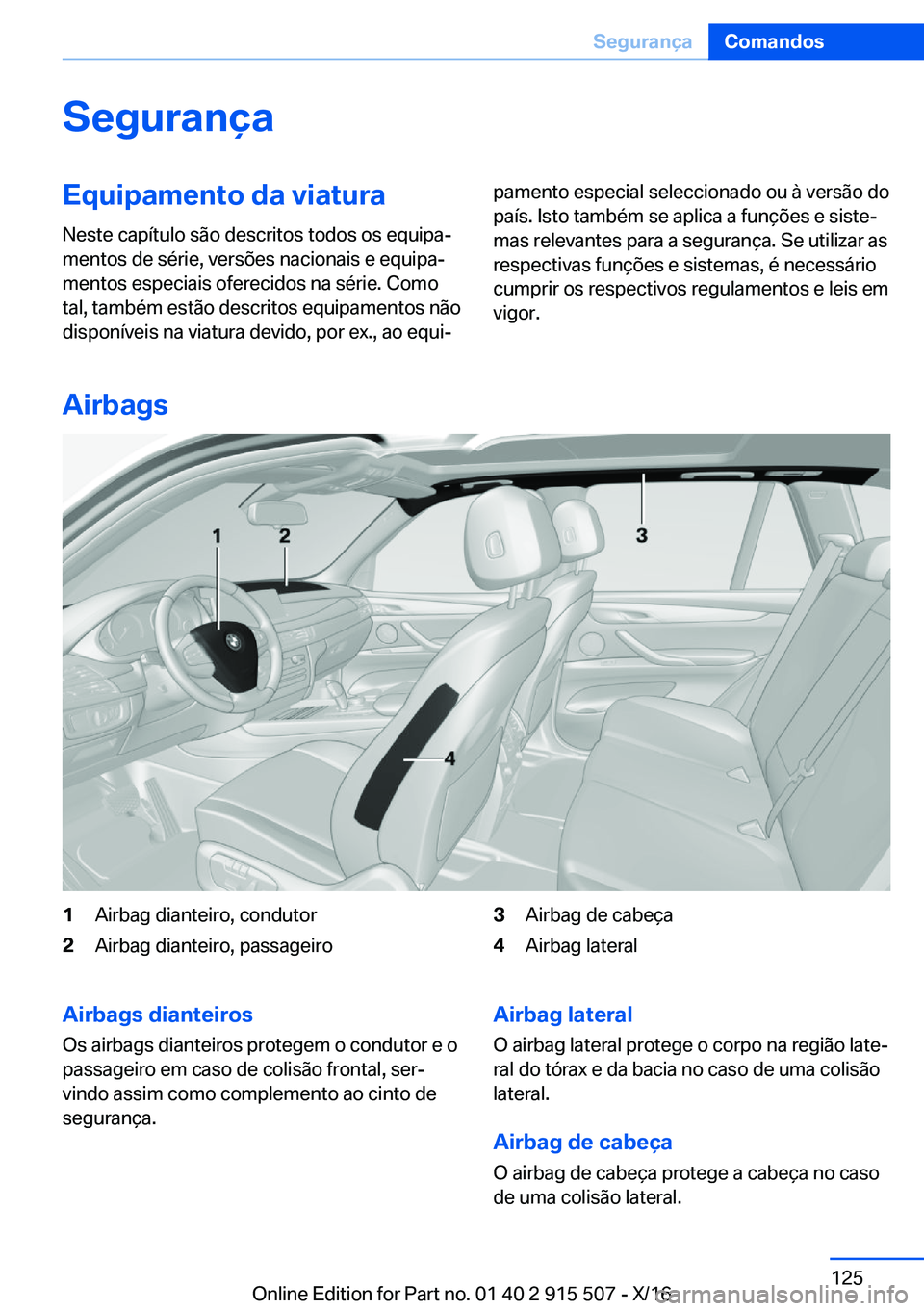 BMW X5 2017  Manual do condutor (in Portuguese) �S�e�g�u�r�a�n�