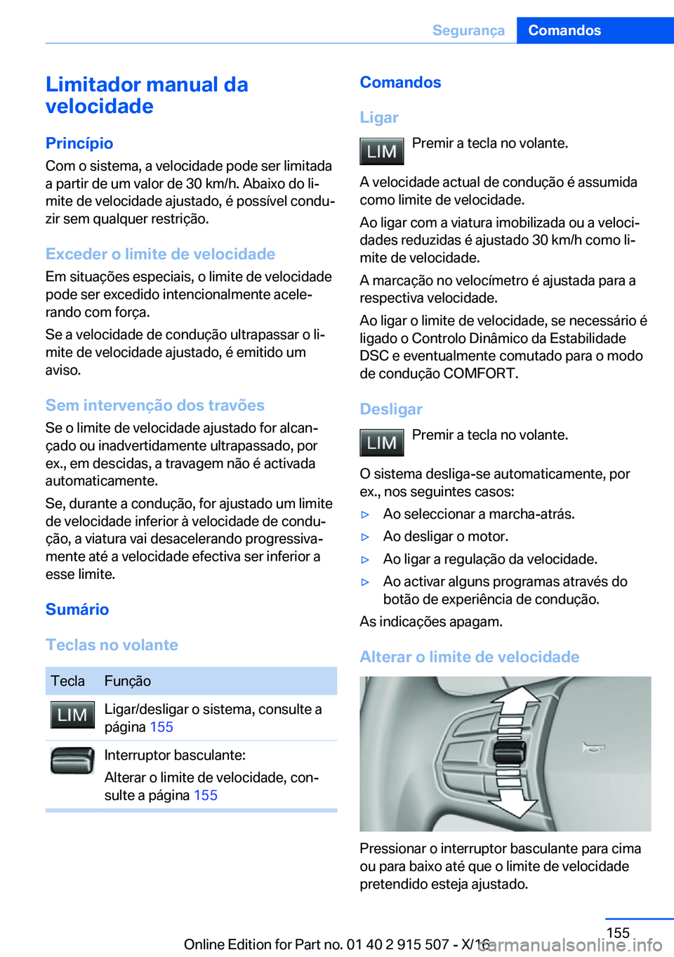 BMW X5 2017  Manual do condutor (in Portuguese) �L�i�m�i�t�a�d�o�r��m�a�n�u�a�l��d�a
�v�e�l�o�c�i�d�a�d�e
�P�r�i�n�c�