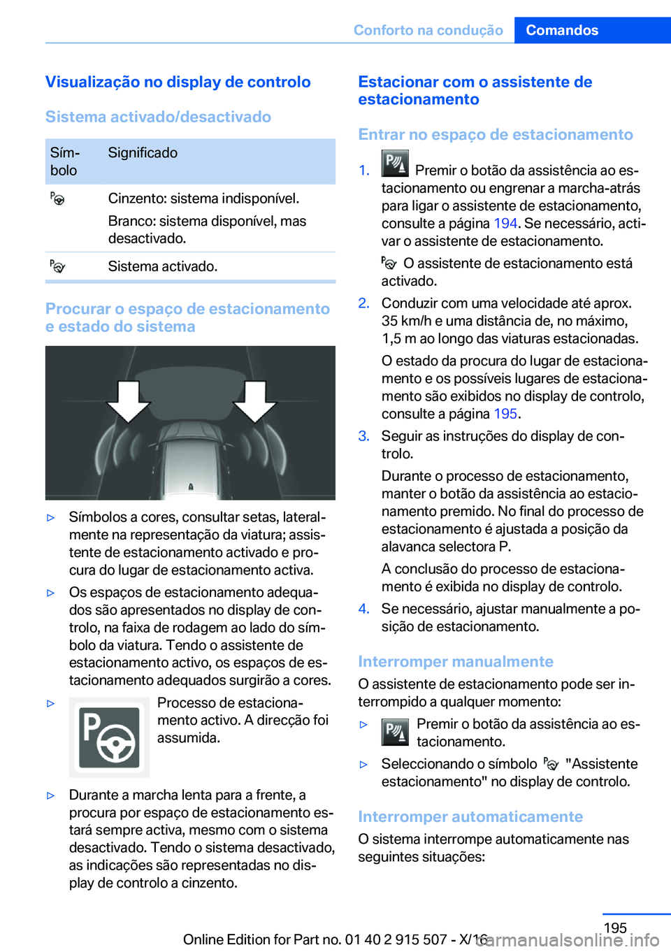 BMW X5 2017  Manual do condutor (in Portuguese) �V�i�s�u�a�l�i�z�a�