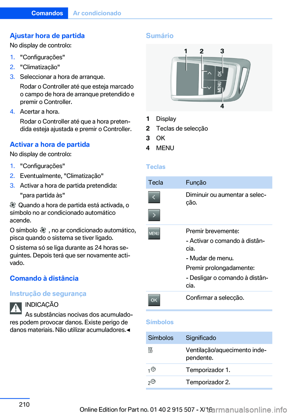 BMW X5 2017  Manual do condutor (in Portuguese) �A�j�u�s�t�a�r��h�o�r�a��d�e��p�a�r�t�i�d�a�N�o� �d�i�s�p�l�a�y� �d�e� �c�o�n�t�r�o�l�o�:�1�.�"�C�o�n�f�i�g�u�r�a�ç�õ�e�s�"�2�.�"�C�l�i�m�a�t�i�z�a�ç�ã�o�"�3�.�S�e�l�e�c�c�i�o�n