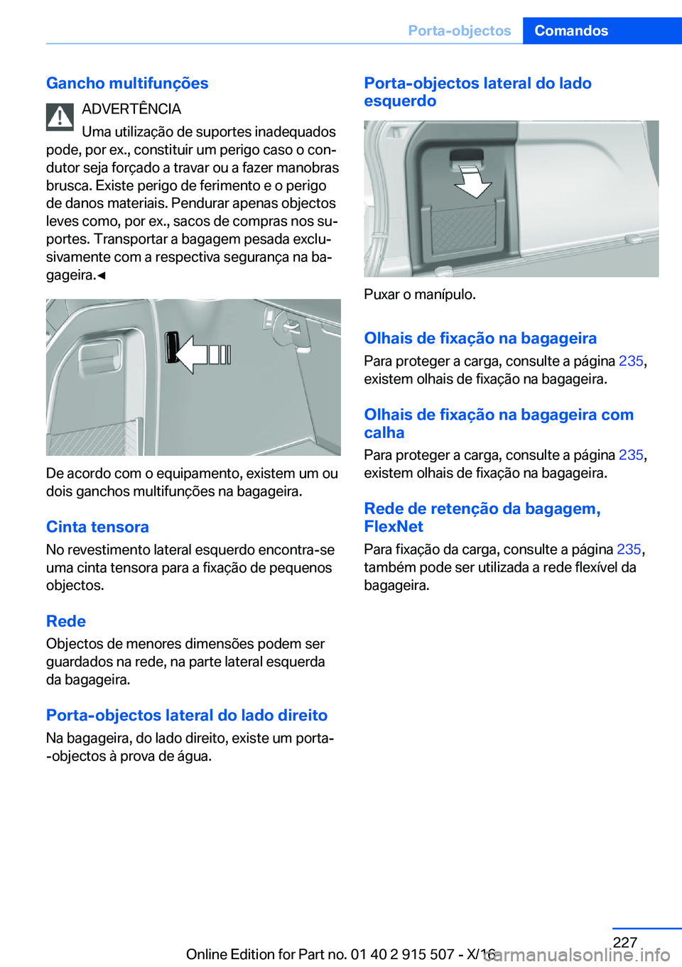 BMW X5 2017  Manual do condutor (in Portuguese) �G�a�n�c�h�o��m�u�l�t�i�f�u�n�