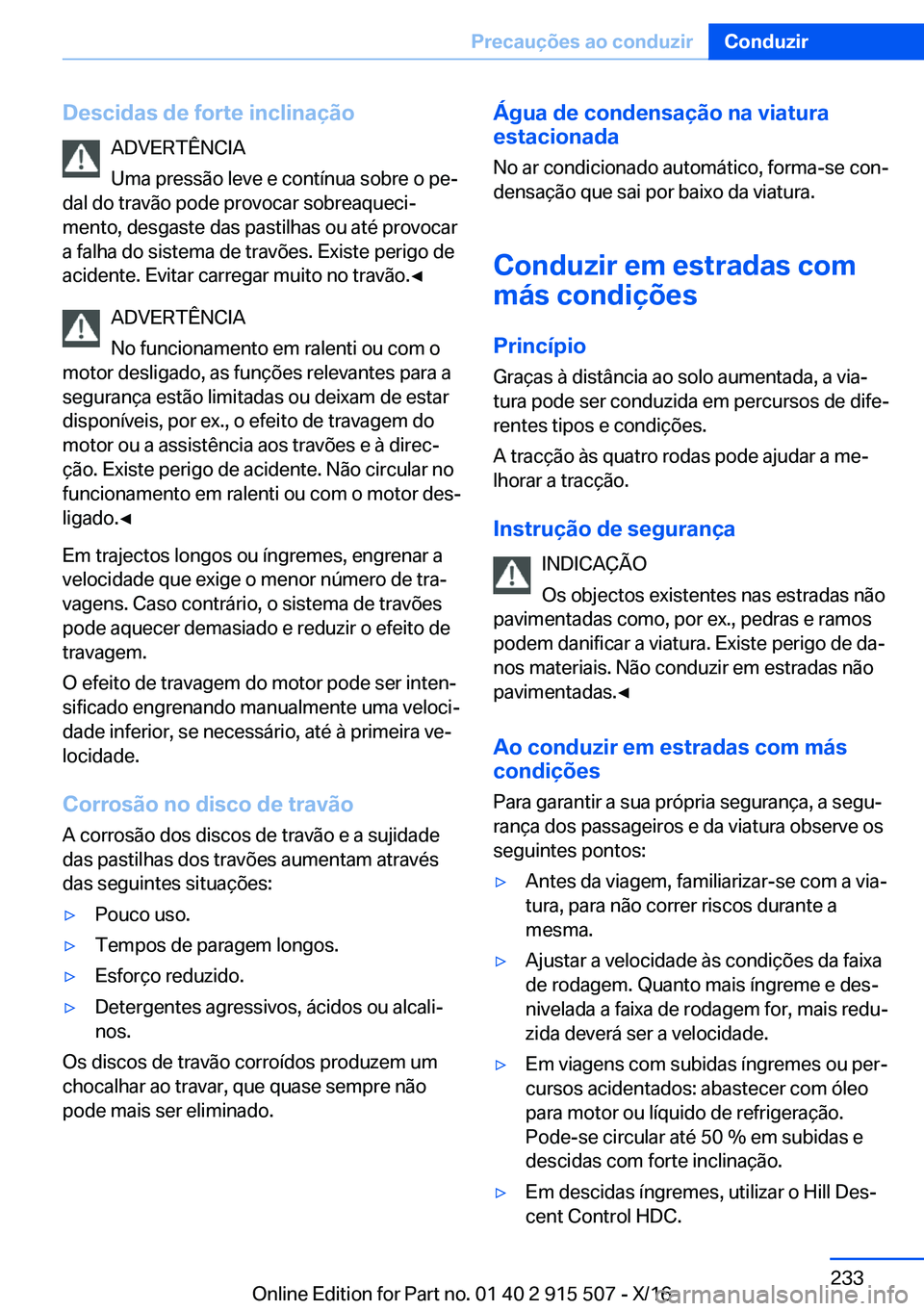 BMW X5 2017  Manual do condutor (in Portuguese) �D�e�s�c�i�d�a�s��d�e��f�o�r�t�e��i�n�c�l�i�n�a�