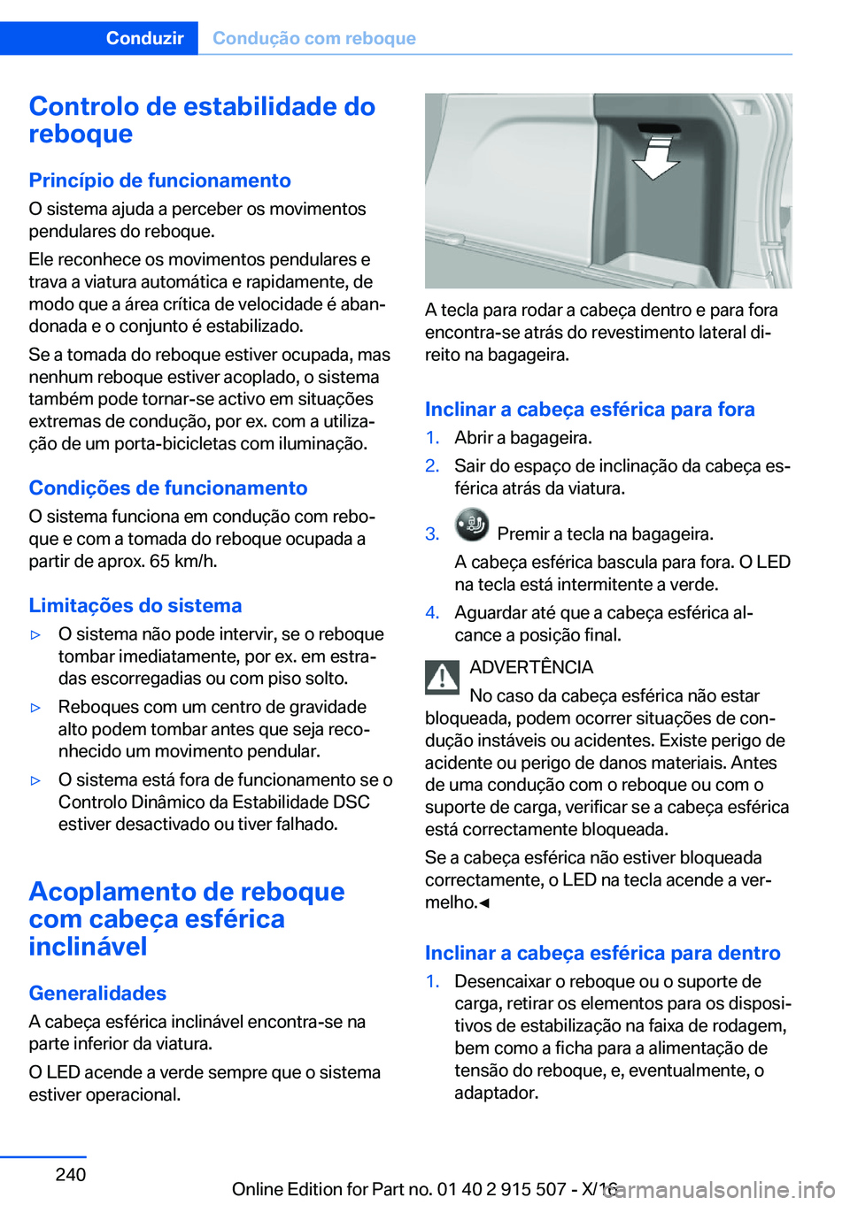 BMW X5 2017  Manual do condutor (in Portuguese) �C�o�n�t�r�o�l�o��d�e��e�s�t�a�b�i�l�i�d�a�d�e��d�o
�r�e�b�o�q�u�e
�P�r�i�n�c�