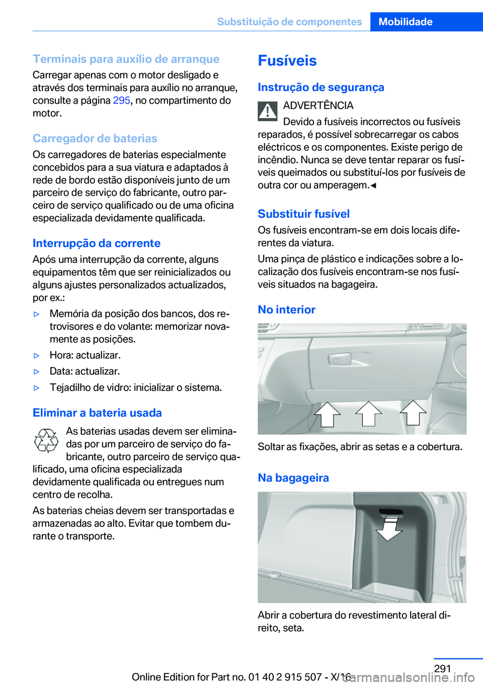 BMW X5 2017  Manual do condutor (in Portuguese) �T�e�r�m�i�n�a�i�s��p�a�r�a��a�u�x�