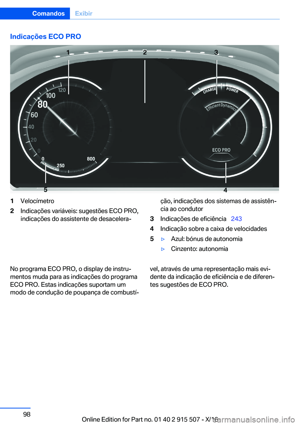BMW X5 2017  Manual do condutor (in Portuguese) �I�n�d�i�c�a�