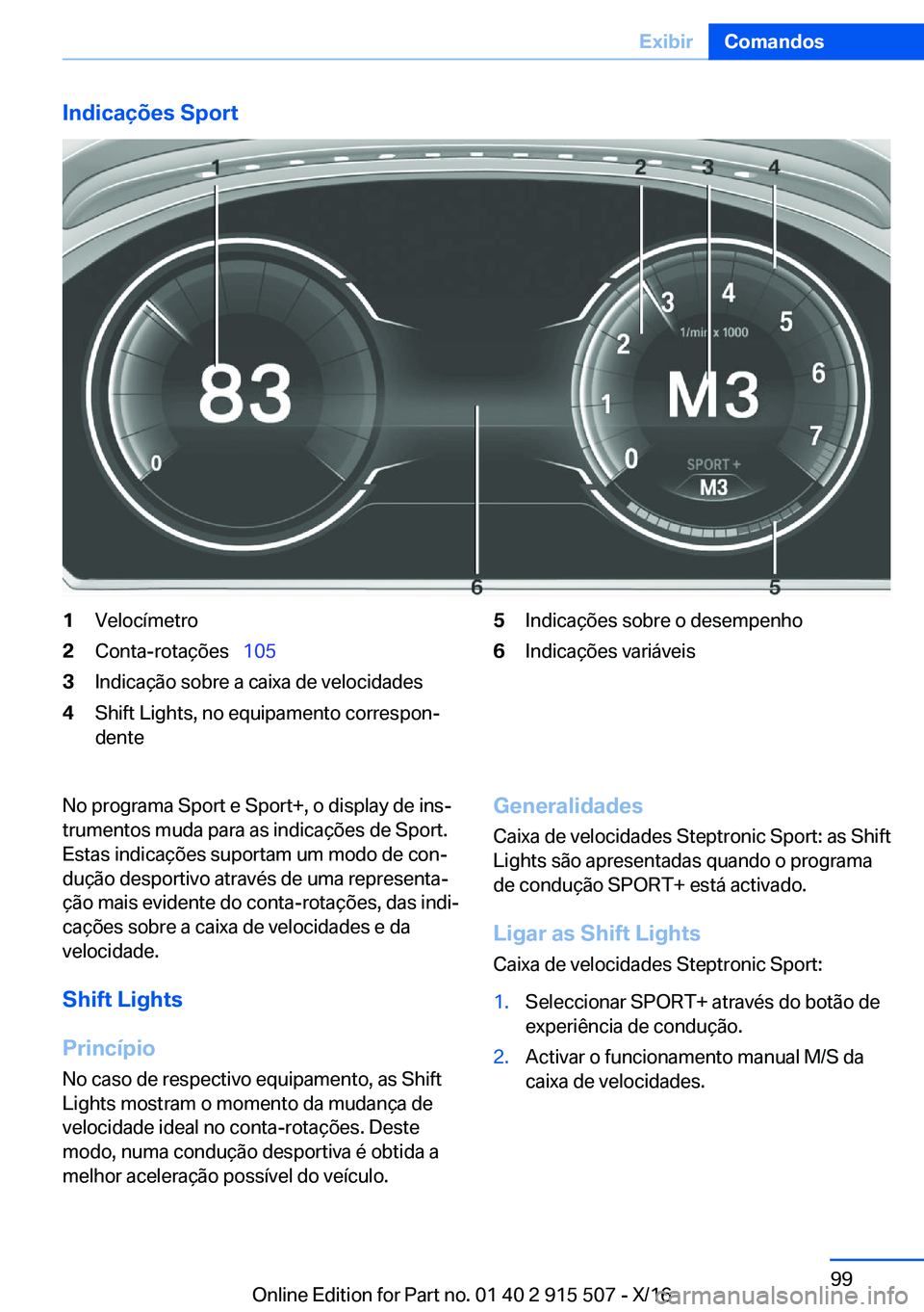 BMW X5 2017  Manual do condutor (in Portuguese) �I�n�d�i�c�a�