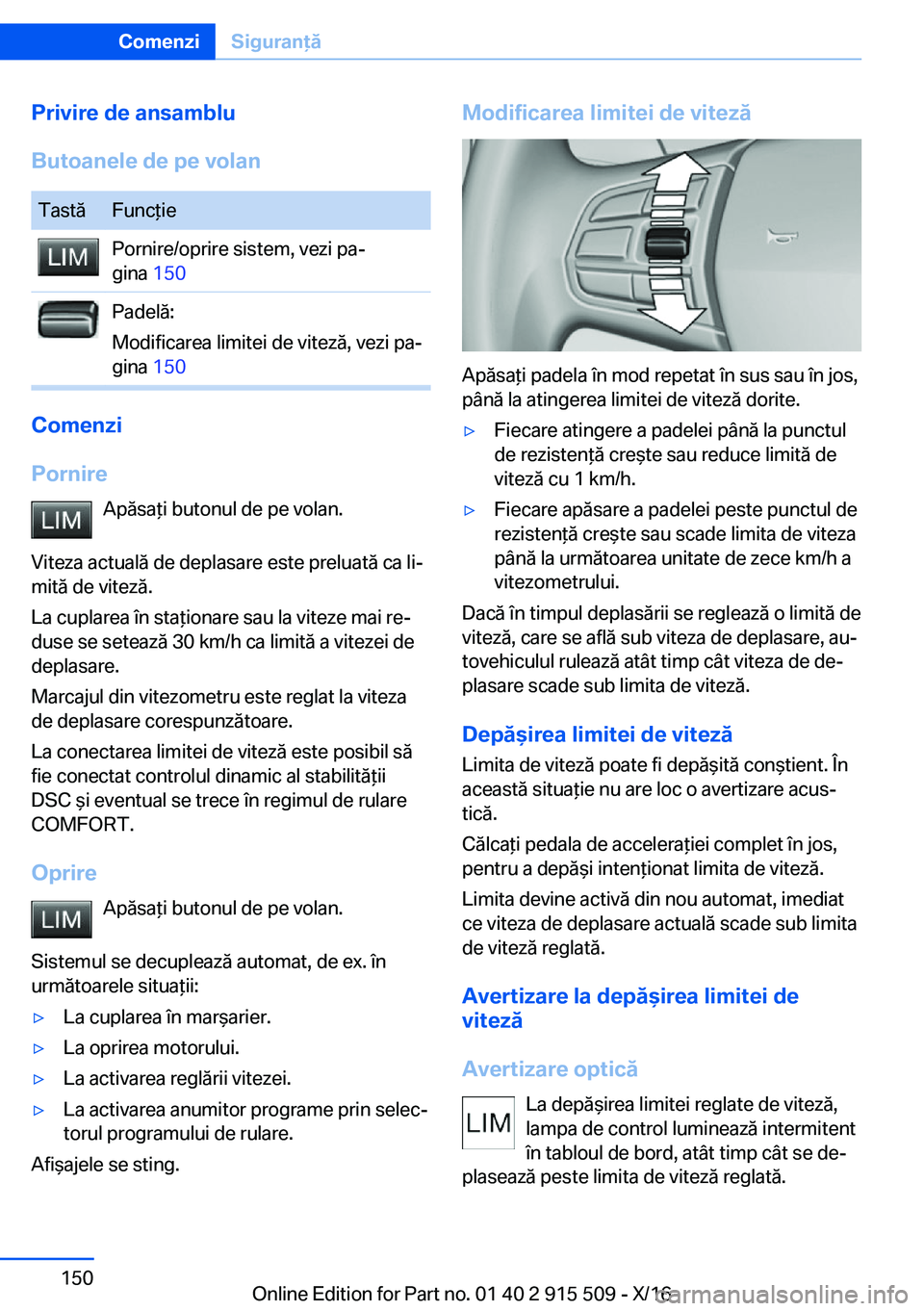BMW X5 2017  Ghiduri De Utilizare (in Romanian) �P�r�i�v�i�r�e��d�e��a�n�s�a�m�b�l�u
�B�u�t�o�a�n�e�l�e��d�e��p�e��v�o�l�a�n�T�a�s�t�