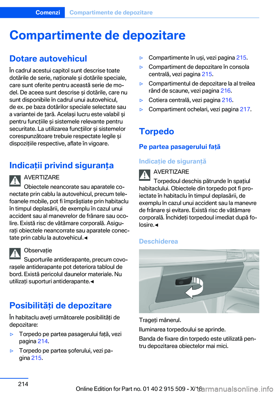 BMW X5 2017  Ghiduri De Utilizare (in Romanian) �C�o�m�p�a�r�t�i�m�e�n�t�e��d�e��d�e�p�o�z�i�t�a�r�e�D�o�t�a�r�e��a�u�t�o�v�e�h�i�c�u�l
�