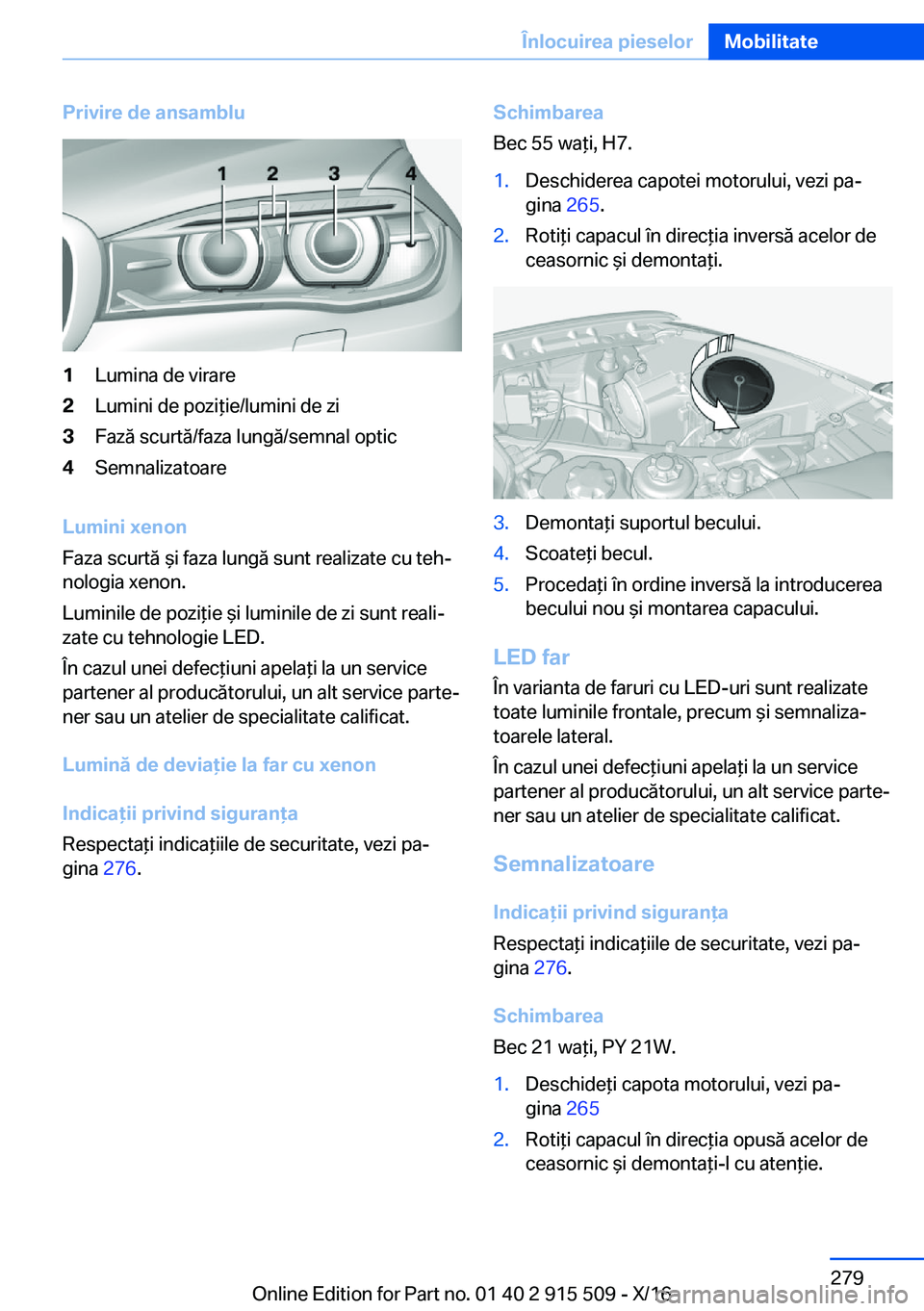 BMW X5 2017  Ghiduri De Utilizare (in Romanian) �P�r�i�v�i�r�e��d�e��a�n�s�a�m�b�l�u�1�L�u�m�i�n�a� �d�e� �v�i�r�a�r�e�2�L�u�m�i�n�i� �d�e� �p�o�z�i *�i�e�/�l�u�m�i�n�i� �d�e� �z�i�3�F�a�z�