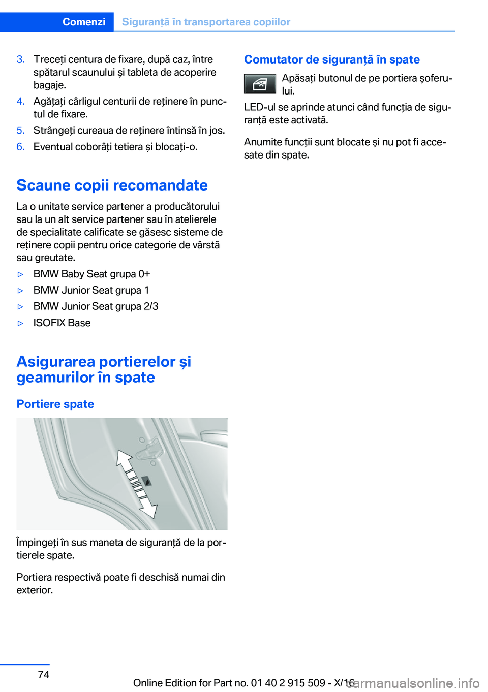BMW X5 2017  Ghiduri De Utilizare (in Romanian) �3�.�T�r�e�c�e *�i� �c�e�n�t�u�r�a� �d�e� �f�i�x�a�r�e�,� �d�u�p�