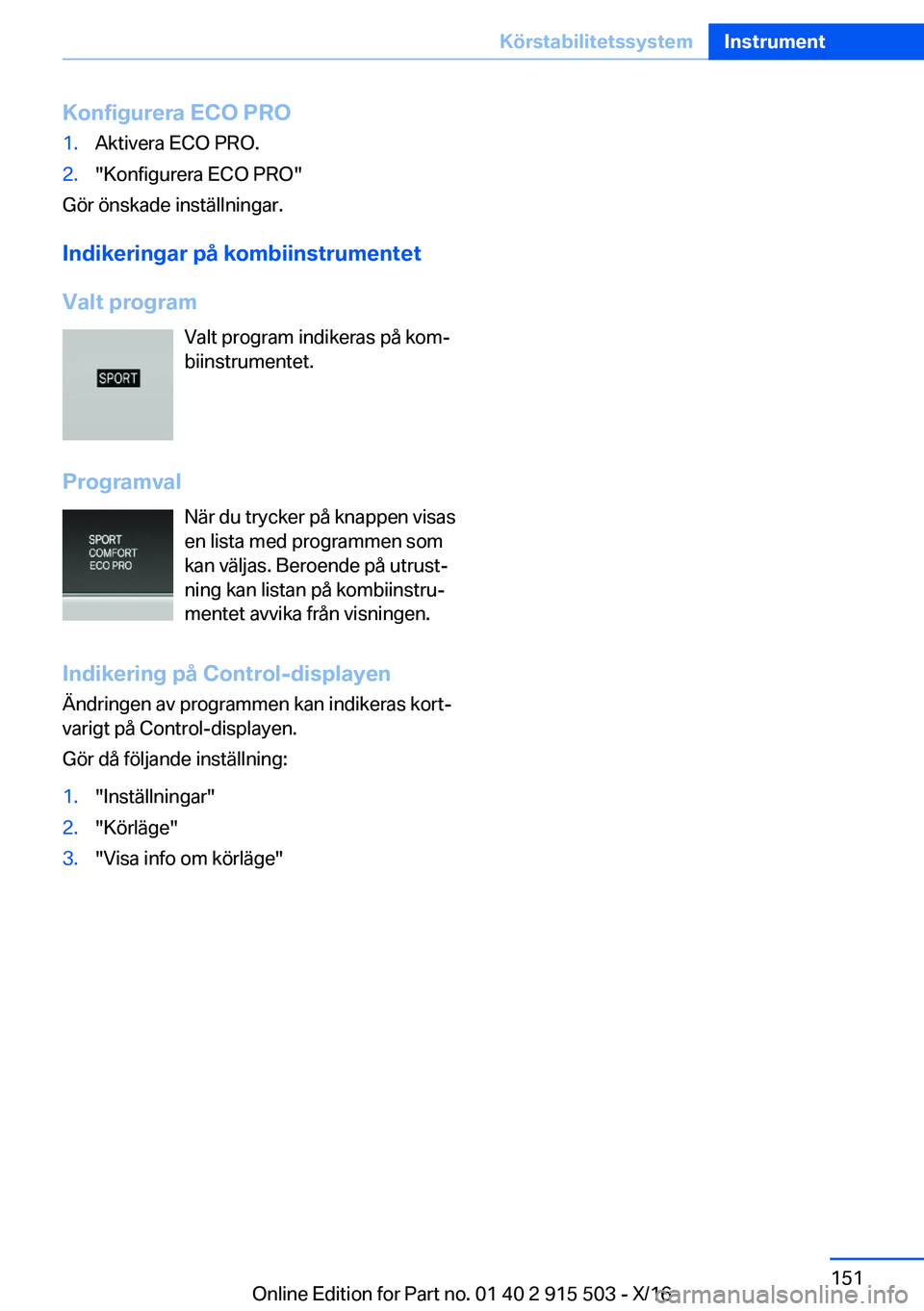BMW X5 2017  InstruktionsbÖcker (in Swedish) �K�o�n�f�i�g�u�r�e�r�a��E�C�O��P�R�O�1�.�A�k�t�i�v�e�r�a� �E�C�O� �P�R�O�.�2�.�"�K�o�n�f�i�g�u�r�e�r�a� �E�C�O� �P�R�O�"
�G�ö�r� �ö�n�s�k�a�d�e� �i�n�s�t�ä�l�l�n�i�n�g�a�r�.
�I�n�d�i�k�e�