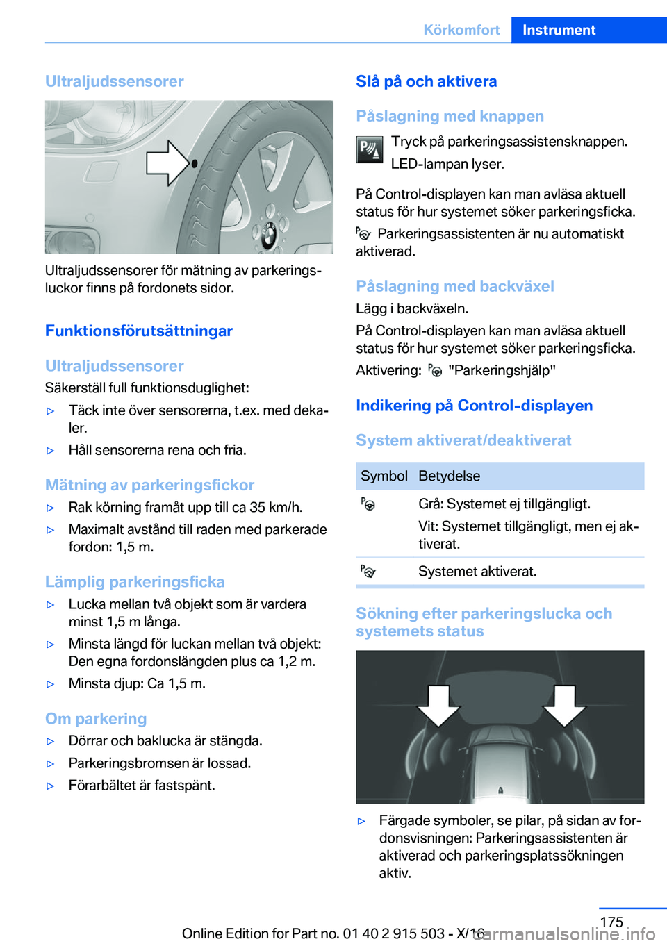 BMW X5 2017  InstruktionsbÖcker (in Swedish) �U�l�t�r�a�l�j�u�d�s�s�e�n�s�o�r�e�r
�U�l�t�r�a�l�j�u�d�s�s�e�n�s�o�r�e�r� �f�ö�r� �m�ä�t�n�i�n�g� �a�v� �p�a�r�k�e�r�i�n�g�sj
�l�u�c�k�o�r� �f�i�n�n�s� �p�å� �f�o�r�d�o�n�e�t�s� �s�i�d�o�r�.
�F�u