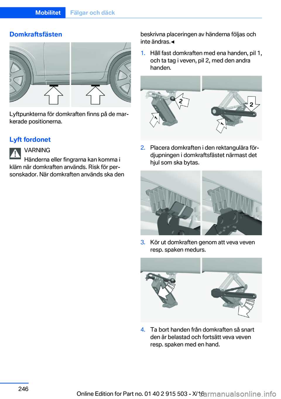 BMW X5 2017  InstruktionsbÖcker (in Swedish) �D�o�m�k�r�a�f�t�s�f�ä�s�t�e�n
�L�y�f�t�p�u�n�k�t�e�r�n�a� �f�ö�r� �d�o�m�k�r�a�f�t�e�n� �f�i�n�n�s� �p�å� �d�e� �m�a�rj
�k�e�r�a�d�e� �p�o�s�i�t�i�o�n�e�r�n�a�.
�L�y�f�t��f�o�r�d�o�n�e�t �V�A�R�