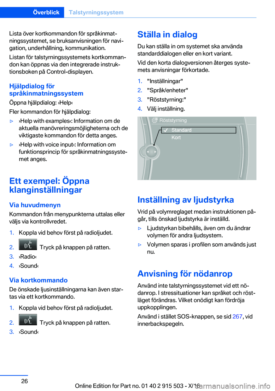BMW X5 2017  InstruktionsbÖcker (in Swedish) �L�i�s�t�a� �ö�v�e�r� �k�o�r�t�k�o�m�m�a�n�d�o�n� �f�ö�r� �s�p�r�å�k�i�n�m�a�tj
�n�i�n�g�s�s�y�s�t�e�m�e�t�,� �s�e� �b�r�u�k�s�a�n�v�i�s�n�i�n�g�e�n� �f�ö�r� �n�a�v�ij
�g�a�t�i�o�n�,� �u�n�d�e�r