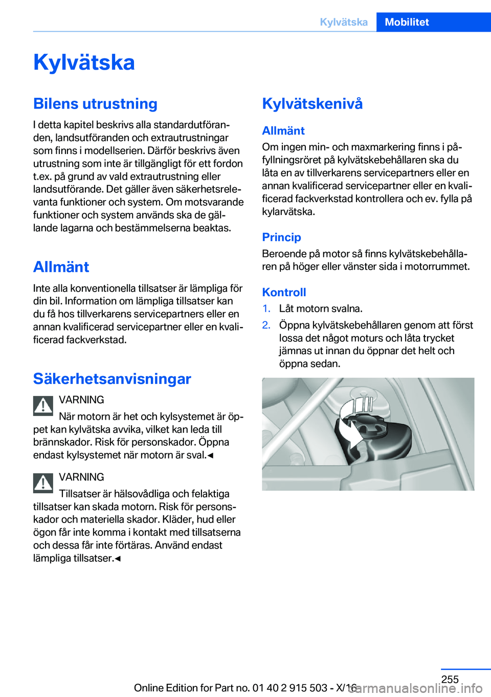 BMW X5 2017  InstruktionsbÖcker (in Swedish) �K�y�l�v�ä�t�s�k�a�B�i�l�e�n�s��u�t�r�u�s�t�n�i�n�g�I� �d�e�t�t�a� �k�a�p�i�t�e�l� �b�e�s�k�r�i�v�s� �a�l�l�a� �s�t�a�n�d�a�r�d�u�t�f�ö�r�a�nj�d�e�n�,� �l�a�n�d�s�u�t�f�ö�r�a�n�d�e�n� �o�c�h� �e�