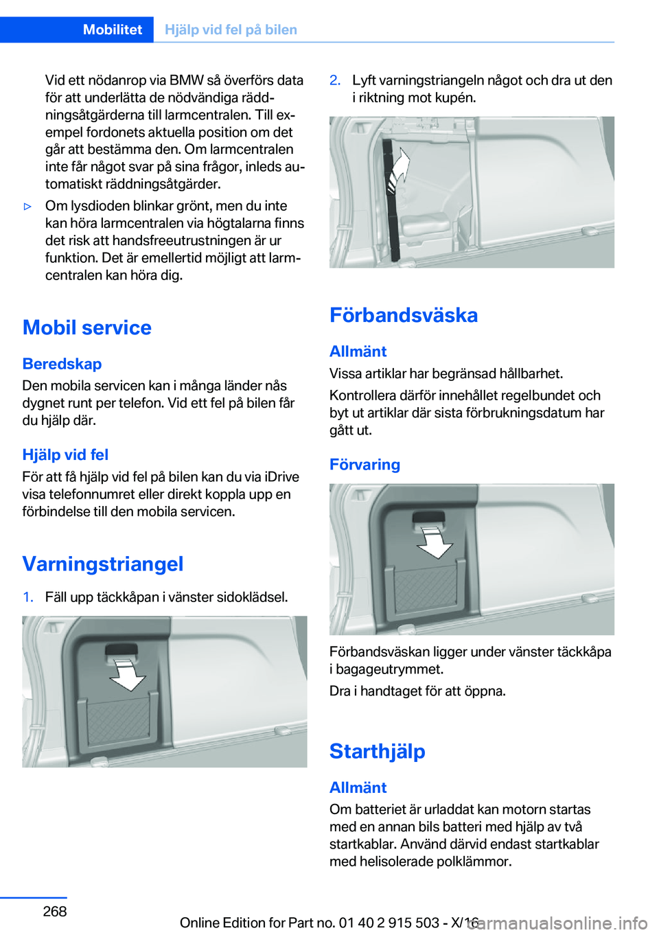 BMW X5 2017  InstruktionsbÖcker (in Swedish) �V�i�d� �e�t�t� �n�ö�d�a�n�r�o�p� �v�i�a� �B�M�W� �s�å� �ö�v�e�r�f�ö�r�s� �d�a�t�a�f�ö�r� �a�t�t� �u�n�d�e�r�l�ä�t�t�a� �d�e� �n�ö�d�v�ä�n�d�i�g�a� �r�ä�d�dj
�n�i�n�g�s�å�t�g�ä�r�d�e�r�n�a