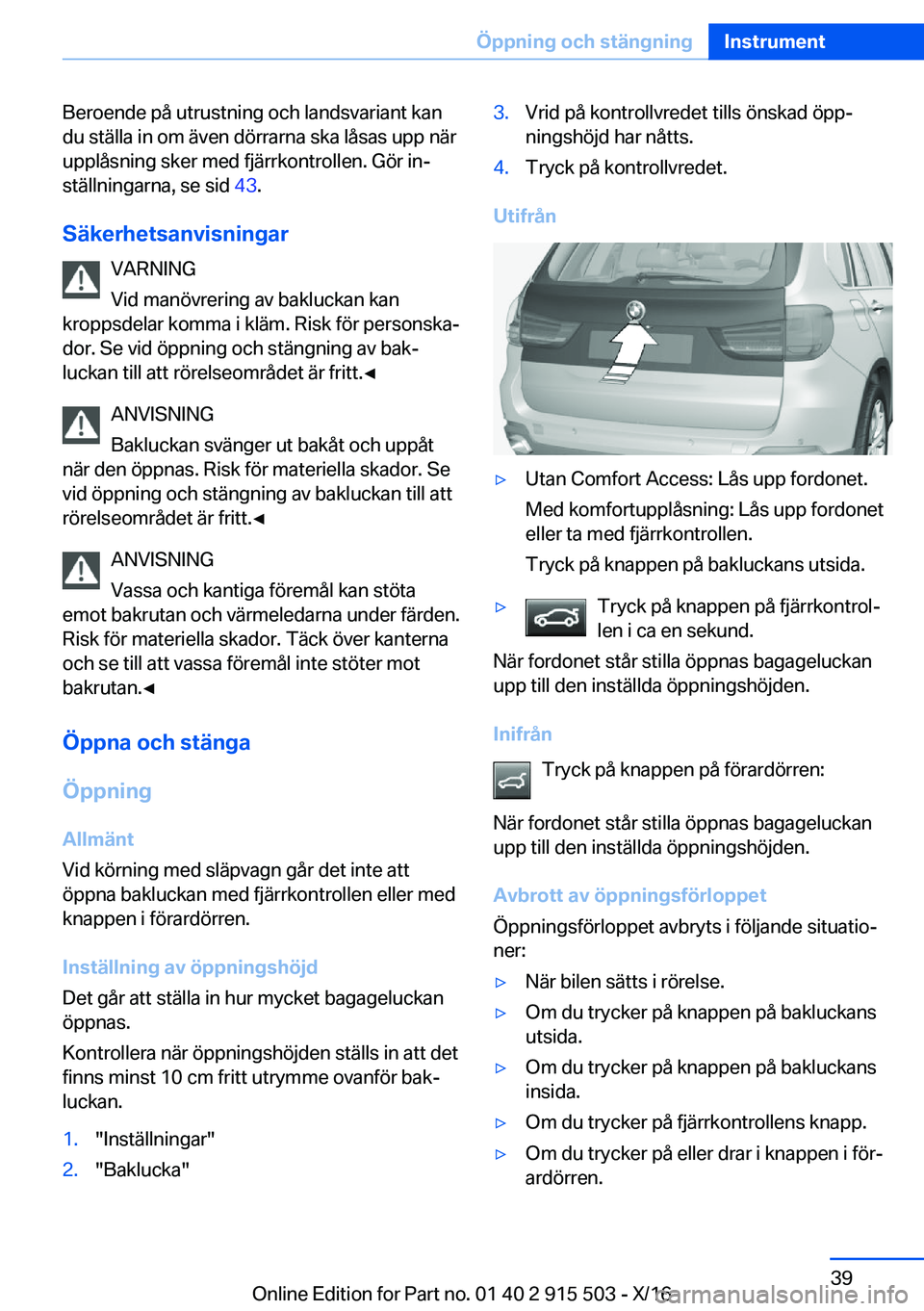 BMW X5 2017  InstruktionsbÖcker (in Swedish) �B�e�r�o�e�n�d�e� �p�å� �u�t�r�u�s�t�n�i�n�g� �o�c�h� �l�a�n�d�s�v�a�r�i�a�n�t� �k�a�n
�d�u� �s�t�ä�l�l�a� �i�n� �o�m� �ä�v�e�n� �d�ö�r�r�a�r�n�a� �s�k�a� �l�å�s�a�s� �u�p�p� �n�ä�r
�u�p�p�l�å�