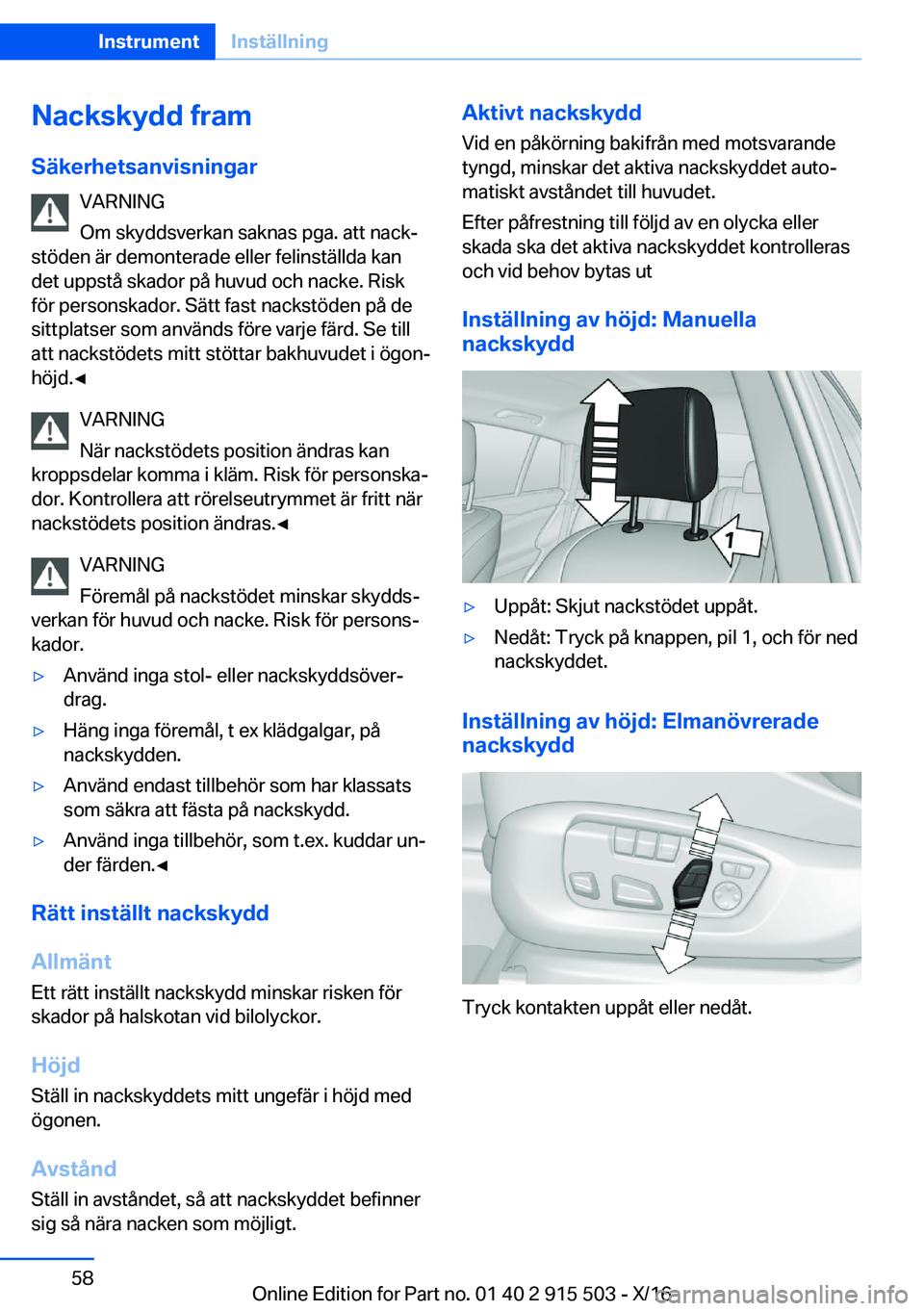 BMW X5 2017  InstruktionsbÖcker (in Swedish) �N�a�c�k�s�k�y�d�d��f�r�a�m�S�ä�k�e�r�h�e�t�s�a�n�v�i�s�n�i�n�g�a�r �V�A�R�N�I�N�G
�O�m� �s�k�y�d�d�s�v�e�r�k�a�n� �s�a�k�n�a�s� �p�g�a�.� �a�t�t� �n�a�c�kj
�s�t�ö�d�e�n� �ä�r� �d�e�m�o�n�t�e�r�a