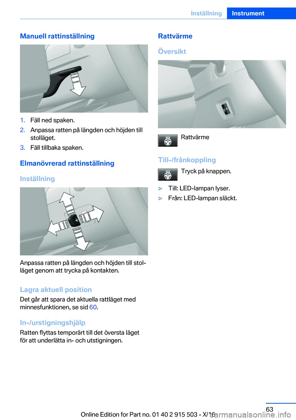 BMW X5 2017  InstruktionsbÖcker (in Swedish) �M�a�n�u�e�l�l��r�a�t�t�i�n�s�t�ä�l�l�n�i�n�g�1�.�F�ä�l�l� �n�e�d� �s�p�a�k�e�n�.�2�.�A�n�p�a�s�s�a� �r�a�t�t�e�n� �p�å� �l�ä�n�g�d�e�n� �o�c�h� �h�ö�j�d�e�n� �t�i�l�l
�s�t�o�l�l�ä�g�e�t�.�3�.�