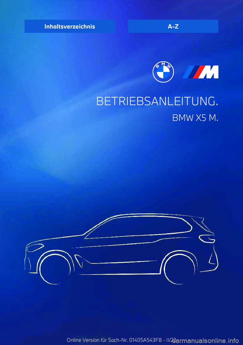 BMW X5 M 2022  Betriebsanleitungen (in German) BETRIEBSANLEITUNG.BMW X5 M.InhaltsverzeichnisA