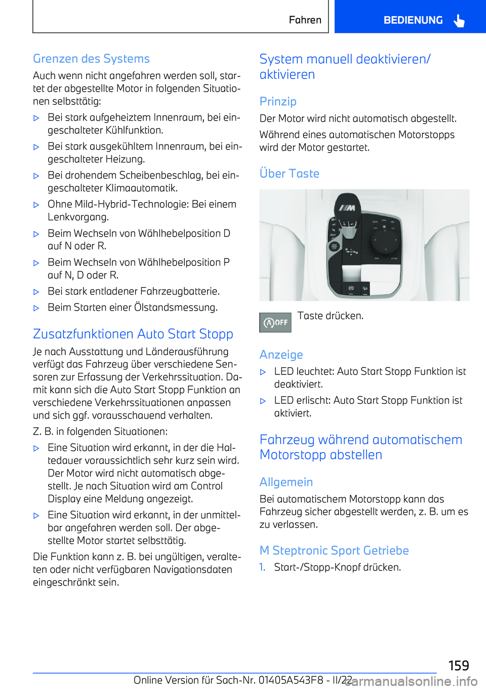 BMW X5 M 2022 Betriebsanleitungen (in German) Grenzen des Systems
Auch wenn nicht angefahren werden soll, star BMW X5 M 2022 Betriebsanleitungen (in German) Grenzen des Systems
Auch wenn nicht angefahren werden soll, star