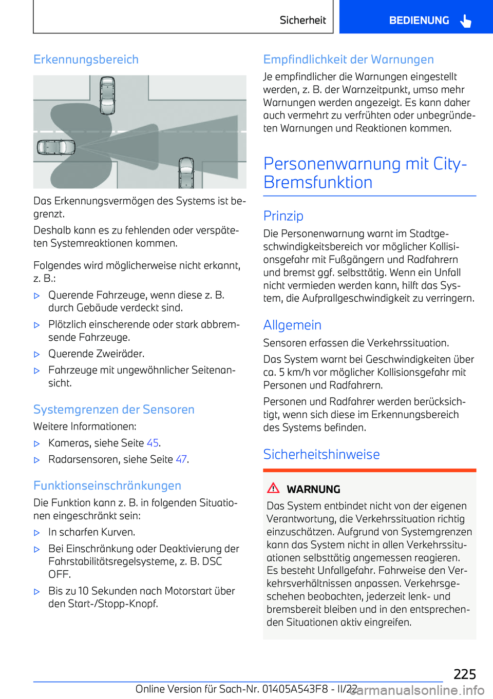BMW X5 M 2022 Betriebsanleitungen (in German) Erkennungsbereich
Das Erkennungsverm BMW X5 M 2022 Betriebsanleitungen (in German) Erkennungsbereich
Das Erkennungsverm