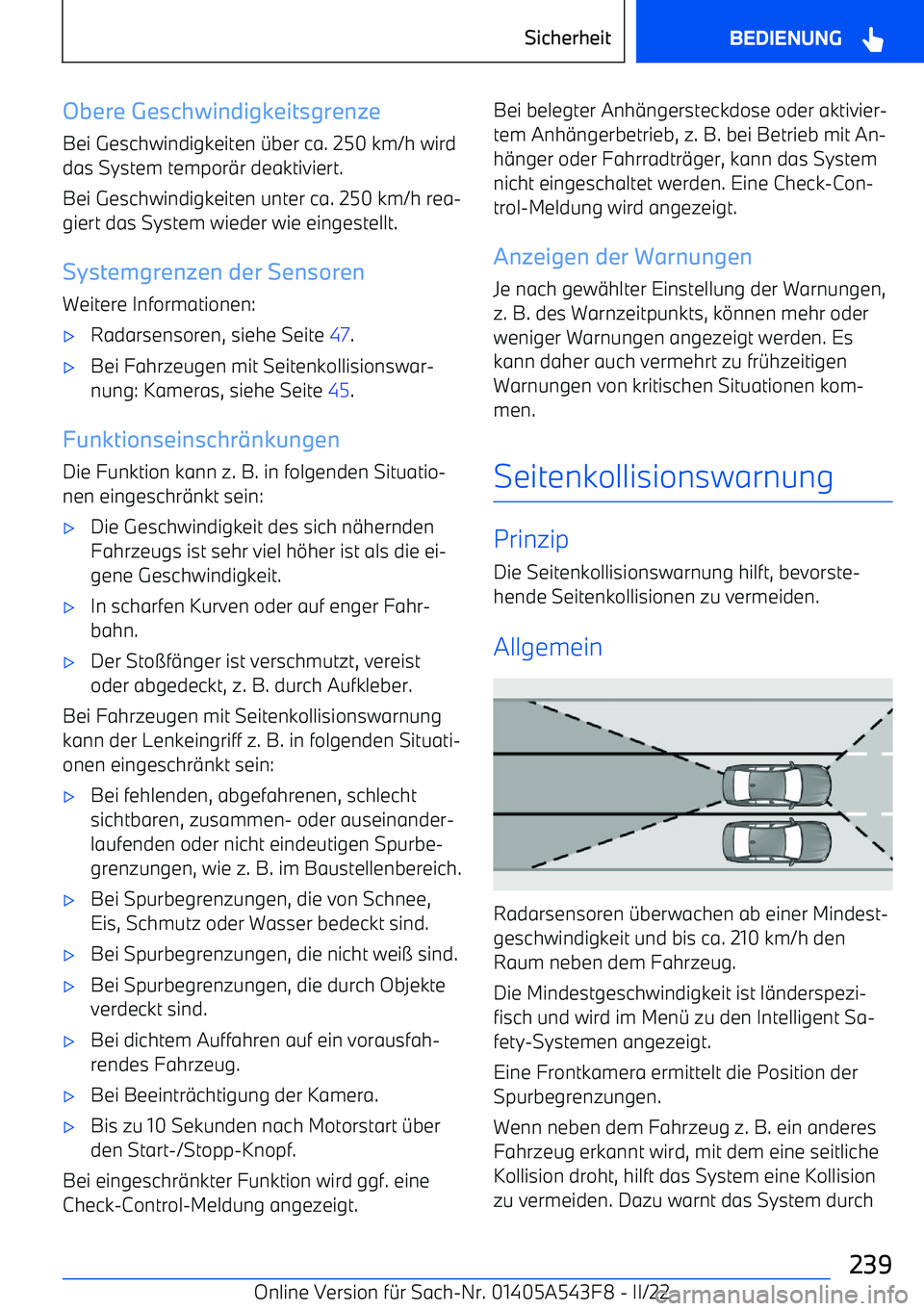 BMW X5 M 2022 Betriebsanleitungen (in German) Obere Geschwindigkeitsgrenze
Bei Geschwindigkeiten BMW X5 M 2022 Betriebsanleitungen (in German) Obere Geschwindigkeitsgrenze
Bei Geschwindigkeiten