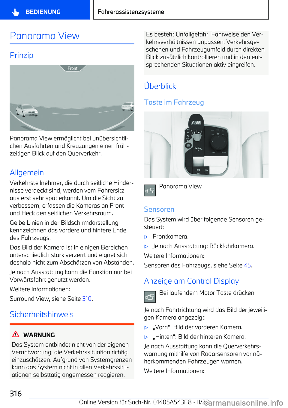 BMW X5 M 2022 Betriebsanleitungen (in German) Panorama View
Prinzip
Panorama View erm BMW X5 M 2022 Betriebsanleitungen (in German) Panorama View
Prinzip
Panorama View erm