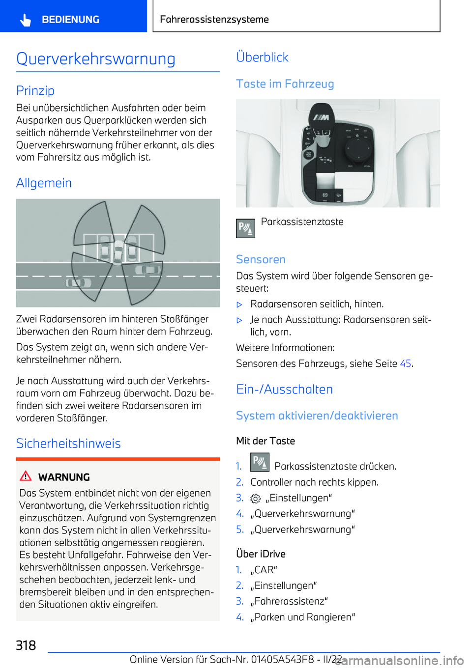 BMW X5 M 2022 Betriebsanleitungen (in German) Querverkehrswarnung
PrinzipBei un BMW X5 M 2022 Betriebsanleitungen (in German) Querverkehrswarnung
PrinzipBei un