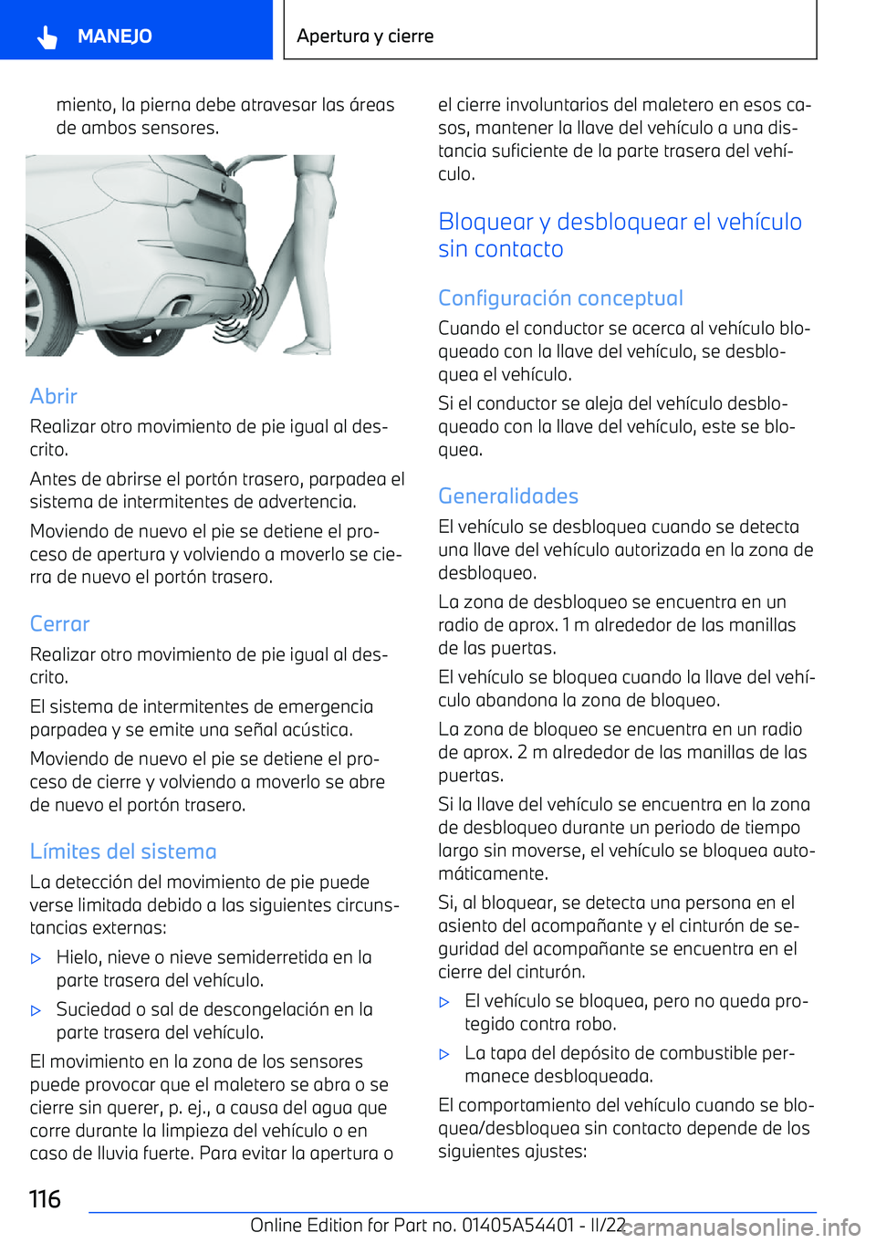 BMW X5 M 2022  Manuales de Empleo (in Spanish) miento, la pierna debe atravesar las 