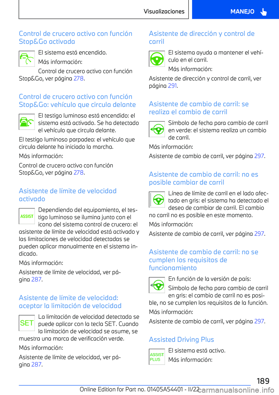 BMW X5 M 2022 Manuales de Empleo (in Spanish) Control de crucero activo con funci BMW X5 M 2022 Manuales de Empleo (in Spanish) Control de crucero activo con funci