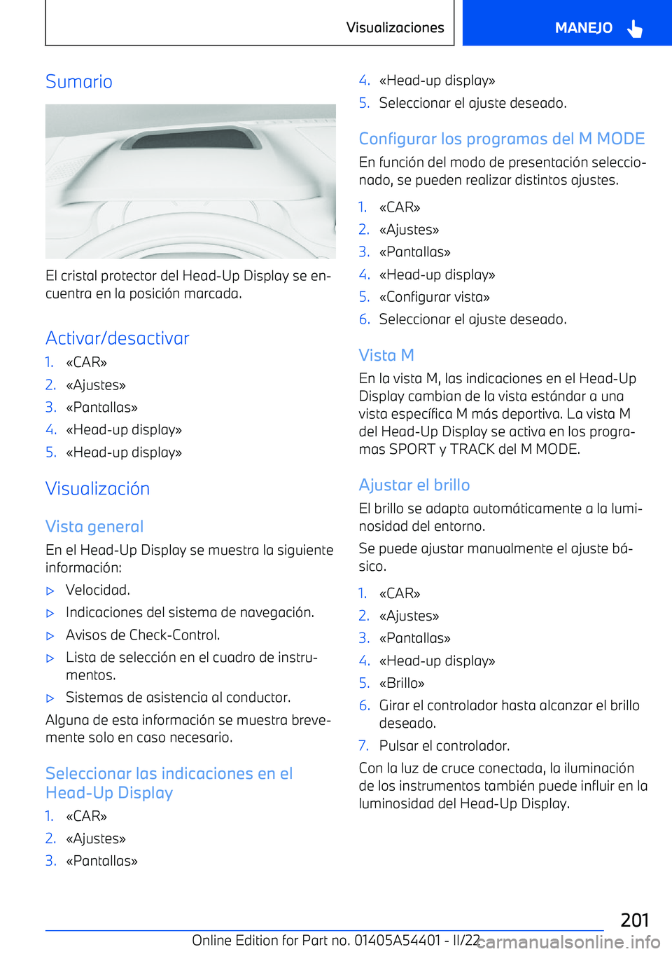 BMW X5 M 2022  Manuales de Empleo (in Spanish) Sumario
El cristal protector del Head