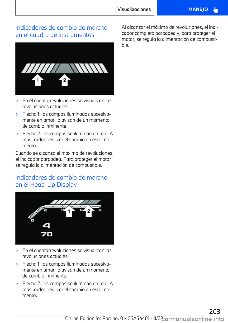 BMW X5 M 2022  Manuales de Empleo (in Spanish) Indicadores de cambio de marcha
en el cuadro de instrumentos