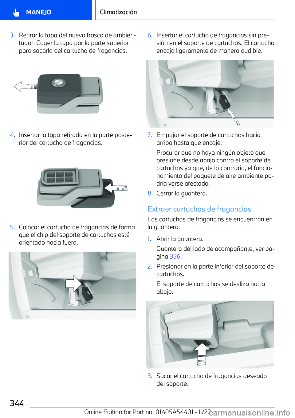 BMW X5 M 2022 Manuales de Empleo (in Spanish) 3.Retirar la tapa del nuevo frasco de ambien BMW X5 M 2022 Manuales de Empleo (in Spanish) 3.Retirar la tapa del nuevo frasco de ambien