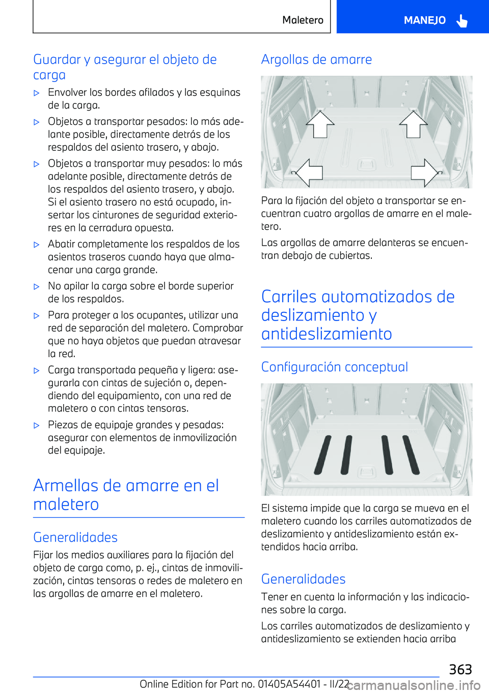 BMW X5 M 2022 Manuales de Empleo (in Spanish) Guardar y asegurar el objeto de
carga BMW X5 M 2022 Manuales de Empleo (in Spanish) Guardar y asegurar el objeto de
carga