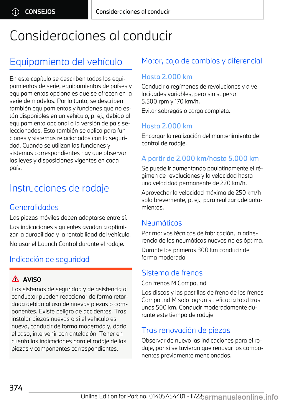 BMW X5 M 2022  Manuales de Empleo (in Spanish) Consideraciones al conducirEquipamiento del veh