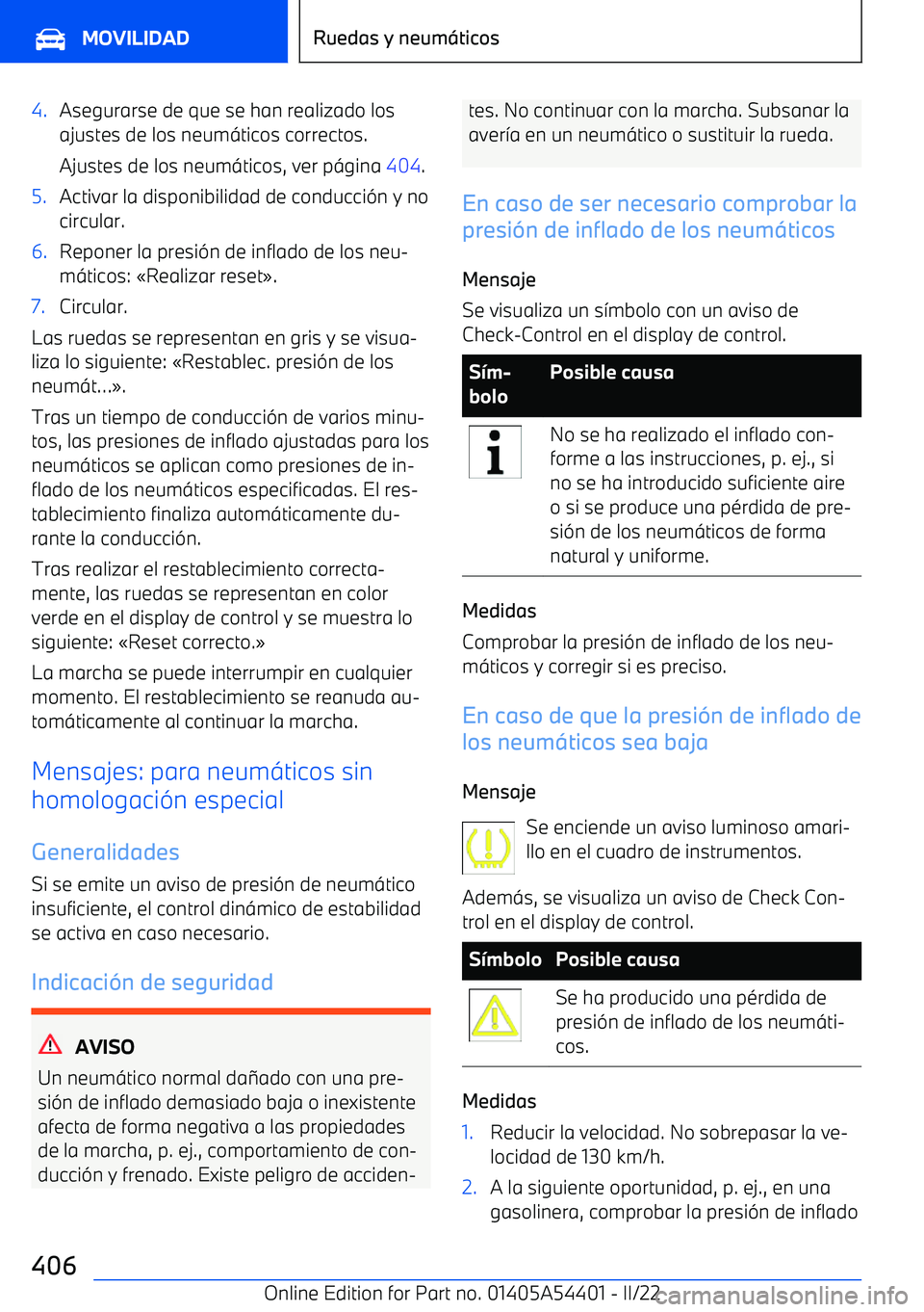 BMW X5 M 2022  Manuales de Empleo (in Spanish) 4.Asegurarse de que se han realizado los
ajustes de los neum