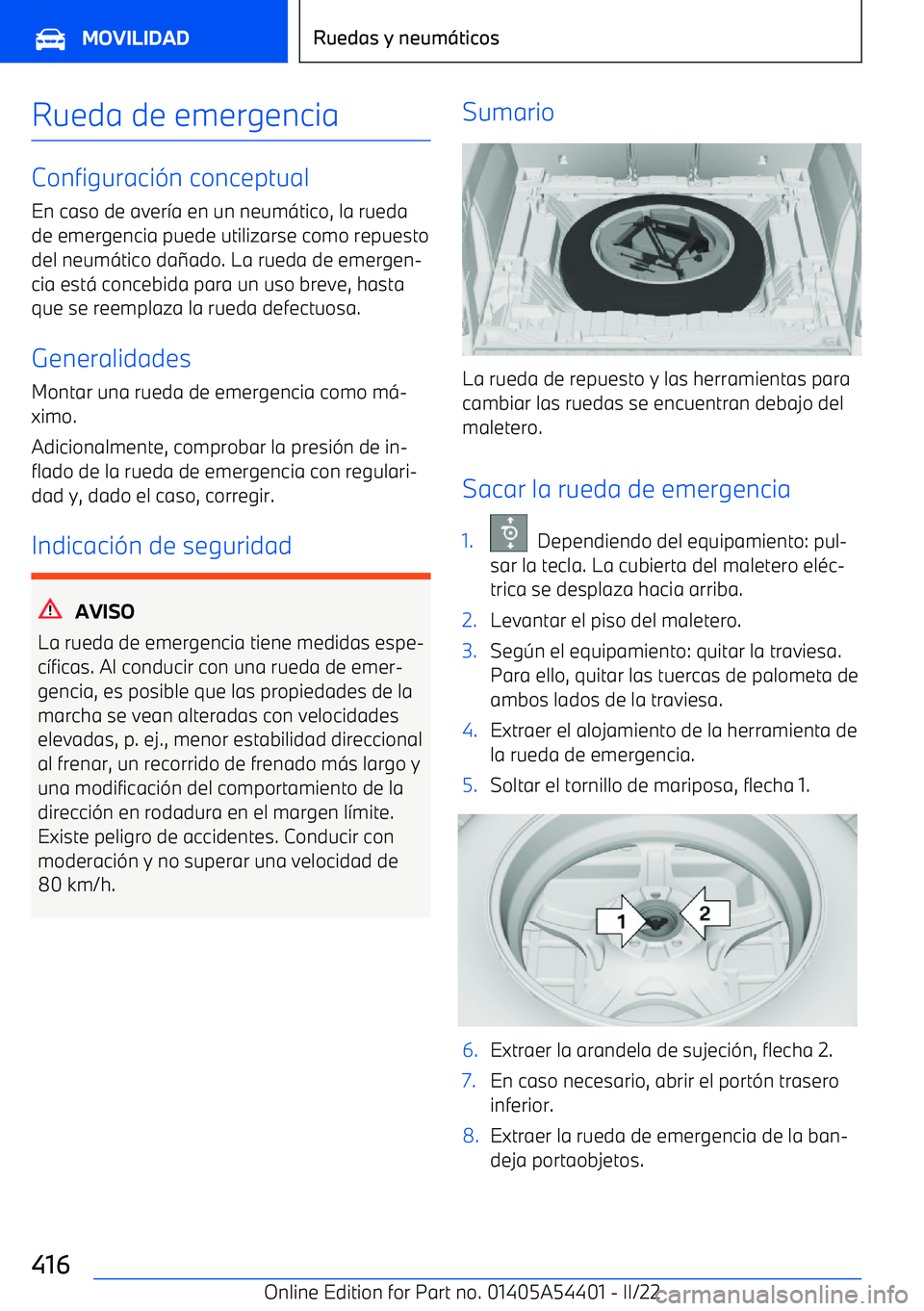 BMW X5 M 2022 Manuales de Empleo (in Spanish) Rueda de emergencia
Configuraci BMW X5 M 2022 Manuales de Empleo (in Spanish) Rueda de emergencia
Configuraci
