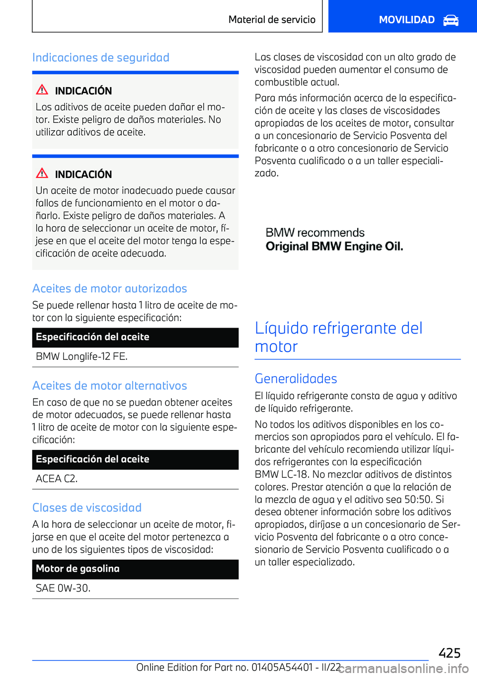 BMW X5 M 2022 Manuales de Empleo (in Spanish) Indicaciones de seguridad
INDICACI BMW X5 M 2022 Manuales de Empleo (in Spanish) Indicaciones de seguridad
INDICACI