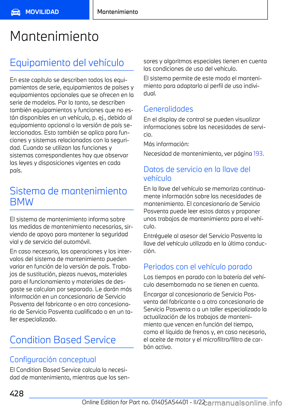 BMW X5 M 2022 Manuales de Empleo (in Spanish) MantenimientoEquipamiento del veh BMW X5 M 2022 Manuales de Empleo (in Spanish) MantenimientoEquipamiento del veh